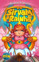 Sirvam a Rainha